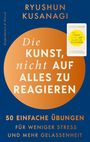 "Die Kunst, nicht auf alles zu reagieren" von Ryushun Kusanagi. Blaues und orangenes Design mit kleinem Buchcover.