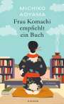 Michiko Aoyama: Frau Komachi empfiehlt ein Buch, Buch
