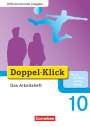 Grit Adam: Doppel-Klick - Differenzierende Ausgabe. 10. Schuljahr. Das Arbeitsheft Plus, Buch