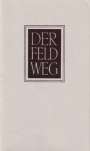 Martin Heidegger: Der Feldweg, Buch
