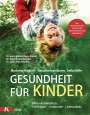 Herbert Renz-Polster: Gesundheit für Kinder, Buch