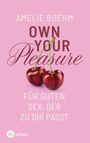Text: "AMELIE BOEHM OWN YOUR Pleasure FÜR GUTEN SEX, DER ZU DIR PASST". Zwei Kirschen auf rosa Hintergrund, Kösel-Logo.