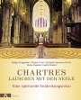 Helge Burggrabe: Chartres - Lauschen mit der Seele, Buch