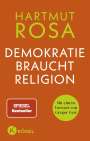 Hartmut Rosa: Demokratie braucht Religion, Buch