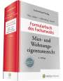 : Formularbuch des Fachanwalts Miet- und Wohnungseigentumsrecht, Buch