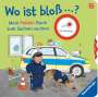 Kathrin Lena Orso: Wo ist bloß ...? Mein Polizei-Buch zum Sachen suchen, Buch