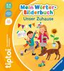Susanne Gernhäuser: tiptoi® Mein Wörter-Bilderbuch Unser Zuhause, Buch