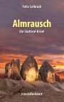 Felix Leibrock: Almrausch, Buch