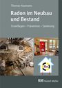 Thomas Haumann: Radon im Neubau und Bestand, Buch