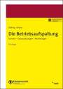 Matthias Söffing: Die Betriebsaufspaltung, Buch,Div.