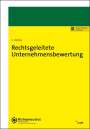 Christoph Wollny: Rechtsgeleitete Unternehmensbewertung, Buch,Div.