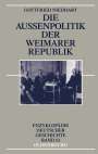 Gottfried Niedhart: Die Außenpolitik der Weimarer Republik, Buch