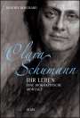 Beatrix Borchard: Clara Schumann - Ihr Leben. Eine biographische Montage., Buch