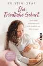 Kristin Graf: Die Friedliche Geburt, Buch