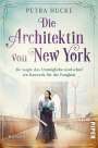 Petra Hucke: Die Architektin von New York, Buch