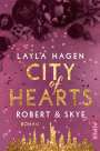 Layla Hagen: City of Hearts - Robert & Skye, Buch