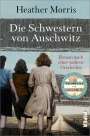 Heather Morris: Die Schwestern von Auschwitz, Buch