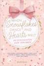Jennifer Adams: When Snowflakes Dance and Hearts Melt, Buch