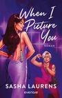 Titel: "When I Picture You". Autor: Sasha Laurens. Zwei Frauen in stilvoller Kleidung, eine mit Mikrofon.
