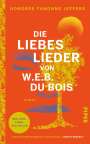Honorée Fanonne Jeffers: Die Liebeslieder von W.E.B. Du Bois, Buch