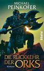 Michael Peinkofer: Die Rückkehr der Orks, Buch