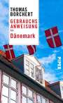Thomas Borchert: Gebrauchsanweisung für Dänemark, Buch