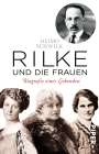 Heimo Schwilk: Rilke und die Frauen, Buch