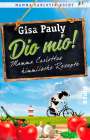 Gisa Pauly: Dio Mio!, Buch