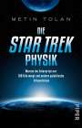 Metin Tolan: Die STAR TREK Physik, Buch