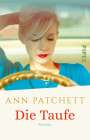 Ann Patchett: Die Taufe, Buch