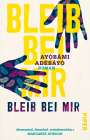 Ayobami Adebayo: Bleib bei mir, Buch