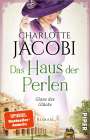 Charlotte Jacobi: Das Haus der Perlen - Glanz des Glücks, Buch