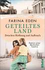 Farina Eden: Geteiltes Land - Zwischen Hoffnung und Aufbruch, Buch