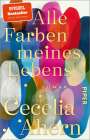 Cecelia Ahern: Alle Farben meines Lebens, Buch