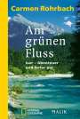 Carmen Rohrbach: Am grünen Fluss, Buch
