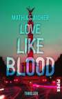 Mathias Aicher: Love like Blood, Buch