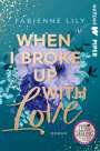 Fabienne Lily: When I Broke Up With Love, Buch