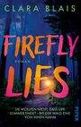 Clara Blais: Firefly Lies, Buch