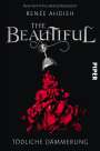 Renée Ahdieh: The Beautiful, Buch