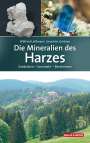 Wilfried Ließmann: Die Mineralien des Harzes, Buch