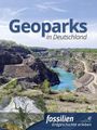 "Geoparks in Deutschland" und "fossilien: Erdgeschichte erleben." Steinbruch mit türkisfarbenem See, Fossilabbildung.