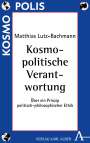 Matthias Lutz-Bachmann: Kosmopolitische Verantwortung, Buch