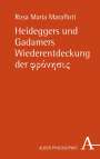 Rosa Maria Marafioti: Heideggers und Gadamers Wiederentdeckung der Phronesis, Buch