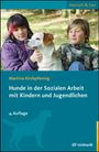 Martina Kirchpfening: Hunde in der Sozialen Arbeit mit Kindern und Jugendlichen, Buch