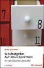 Brita Schirmer: Schulratgeber Autismus-Spektrum, Buch