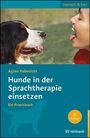 Agnes Habenicht: Hunde in der Sprachtherapie einsetzen, Buch