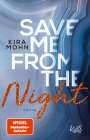 Kira Mohn: Save me from the Night, Buch