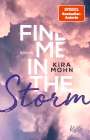 Kira Mohn: Find me in the Storm, Buch
