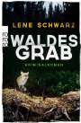 Lene Schwarz: Waldesgrab, Buch