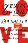 Jay Shetty: 8 Rules of Love, Buch